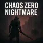 Chaos Zero Nightmare APK